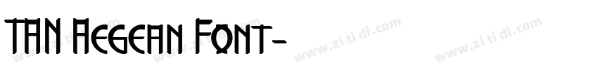 TAN Aegean Font字体转换